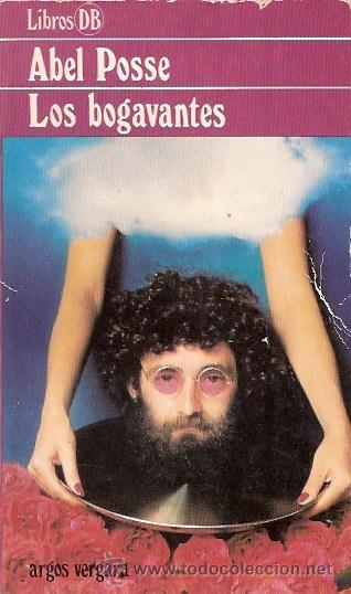 Libros: LIBRO - LOS VOGABANTES - ABEL POSSE - ARGOS VERGARA - 1982 - Foto 1