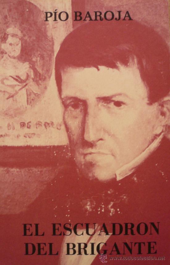 Libros: PIO BAROJA / EL ESCUADR&Oacute;N DEL BRIGANTE - Foto 1