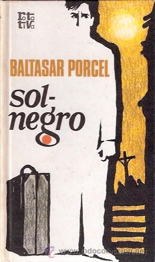 Libros: LIBRO - SOL NEGRO - BALTASAR PORCEL - 1974 - Foto 1