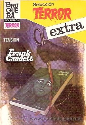 Libros: LIBRO - SELECCION DE TERROR - TENSION - BRUGERA - FRANK CAUDETT - 1983 - Foto 1