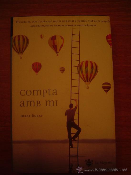 Libros: COMPTA AMB MI - JORGE BUCAY--  LA  MAGRANA - Foto 1