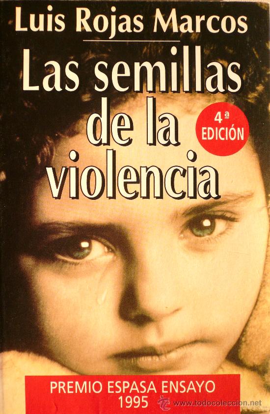 Libros: LUIS ROJAS MARCOS / LAS SEMILLAS DE LA VIOLENCIA (D-422) - Foto 1