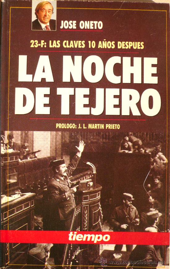 Libros: JOS&Eacute; ONETO / LA NOCHE DE TEJERO - Foto 1