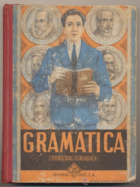 Libros: Gram&aacute;tica Tercer Grado. Editorial Luis Vives 1957 - Foto 1