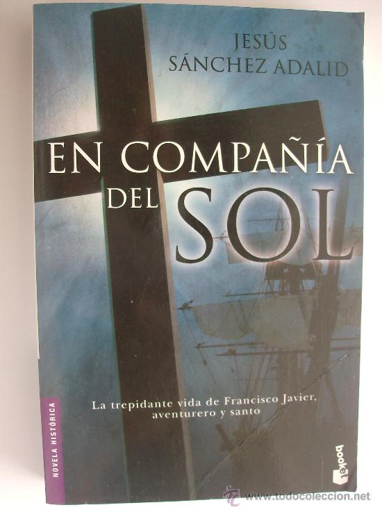 Libros: LIBRO EN COMPA&Ntilde;IA DEL SOL  POR  JESUS SANCHEZ ADALID - Foto 1
