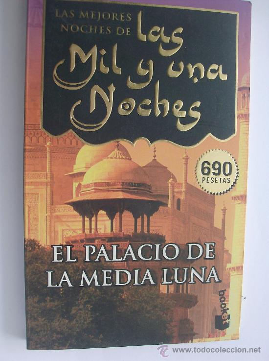 Libros: LIBRO LAS MIL Y UNA NOCHE  EL PALACIO DE MEDIA LUNA - Foto 1