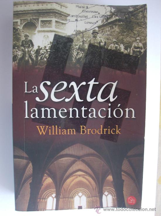 Libros: LIBRO  LA SEXTA LAMENTACION  POR WILLIAN BROCRICK - Foto 1