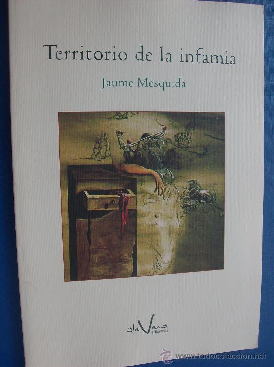 Libros: LIBRO TERRITORIO DE INFAMIA  POR JAIME MESQUIDA - Foto 1