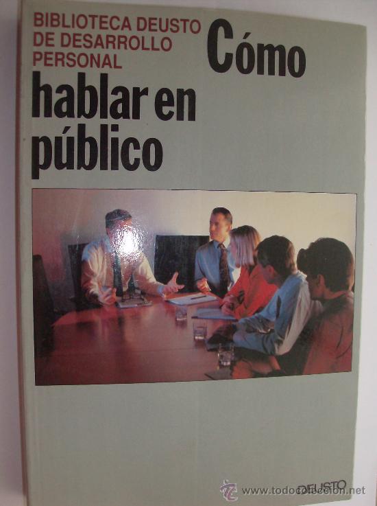 Libros: LIBRO   COMO  HABLAR EN PIBLICO  EDITORIAL DEUSTO - Foto 1