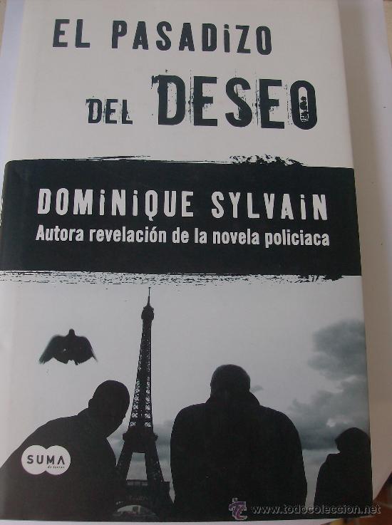 Libros: LIBRO  EL PASADIZO DEL DESEO POR DOMINIQUE SYLVAIN - Foto 1