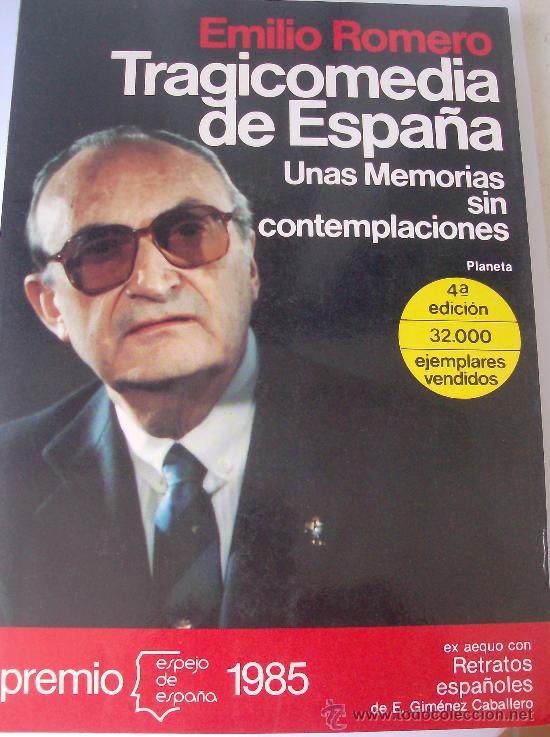 Libros: LIBRO  TRAGICOMEIDA DE ESPA&Ntilde;A POR EMILIO ROMERO - Foto 1