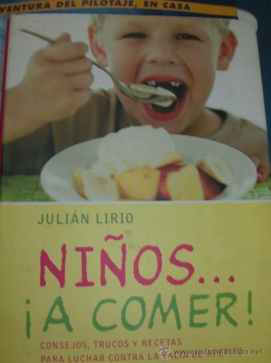 Libros: LIBRO NI&Ntilde;OS A COMER  POR JULIAN LIRIO - Foto 1