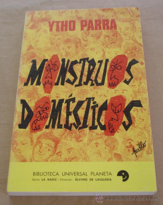 Libros: MONSTRUOS DOMESTICOS - YTHO PARRA - BIBLIOTECA UNIVERSAL PLANETA. - Foto 1