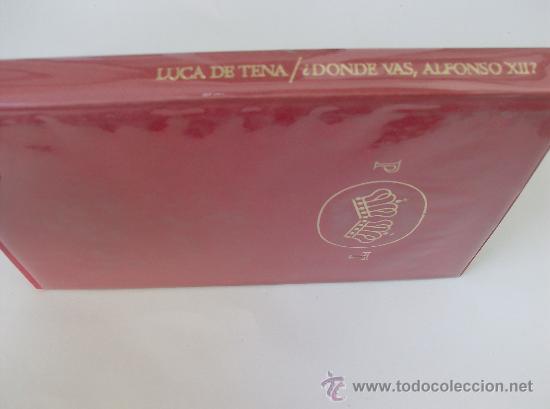 Libros: LIBRO  &iquest; DONDE VAS ALFONSO XII?  POR  LUCA DE TENA - Foto 1
