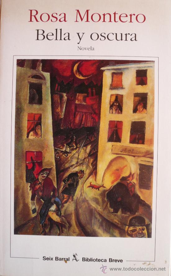 Libros: ROSA MONTERO / BELLA Y OSCURA (D-377) - Foto 1