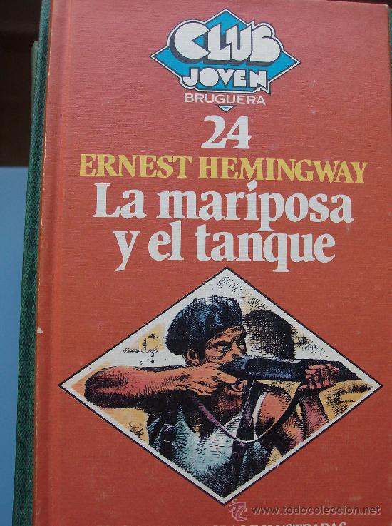 Libros: LIBRO  LA MARIPOSA Y TANQUE POR ERNEST   HEMINGWAY - Foto 1