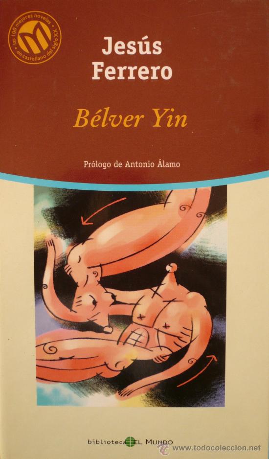 Libros: JES&Uacute;S FERRERO / B&Eacute;LVER YIN (D-201) - Foto 1