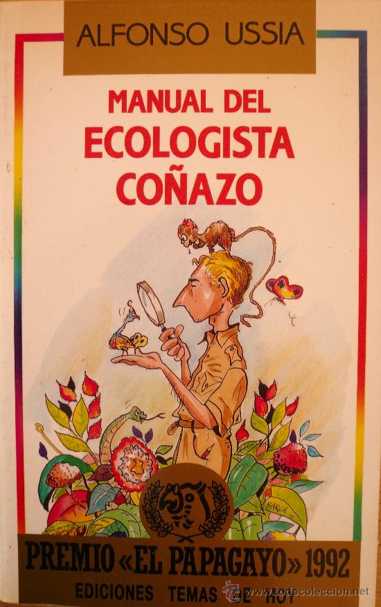 Libros: ALFONSO USSIA / MANUAL DEL ECOLOGISTA CO&Ntilde;AZO (D-057) - Foto 1