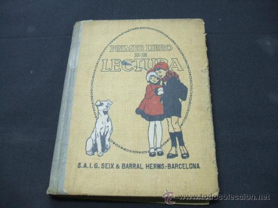 B&uuml;cher: MI PRIMER LIBRO DE LECTURA - S.A.I.G. SEIX & BARRAL HERMS - BARCELONA - 1.940