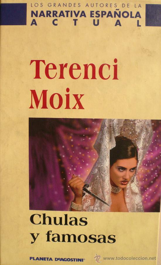 Libros: TERENCI MOIX / CHULAS Y FAMOSAS (D-101) - Foto 1