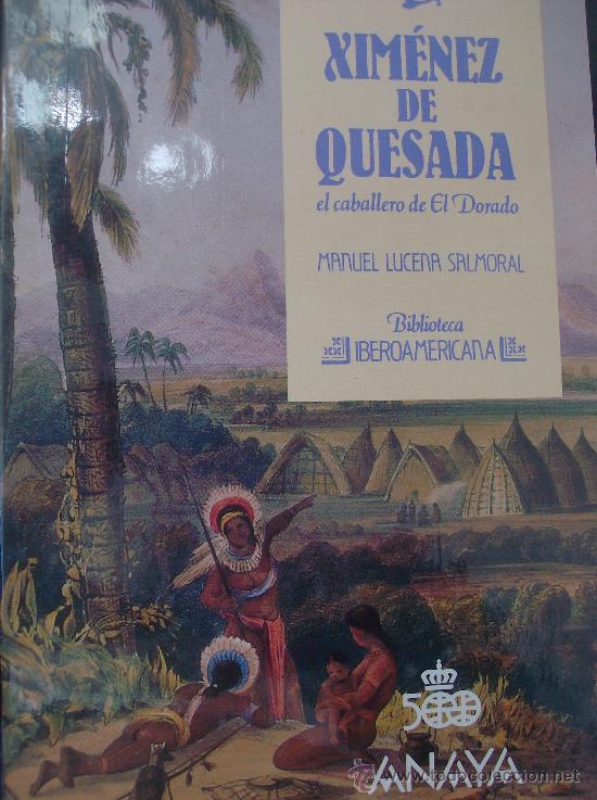 Libros: LIBRO BIBLIOTECA IBEROAMERICANA, TITULO  XIMENEZ DE QUESADA - Foto 1