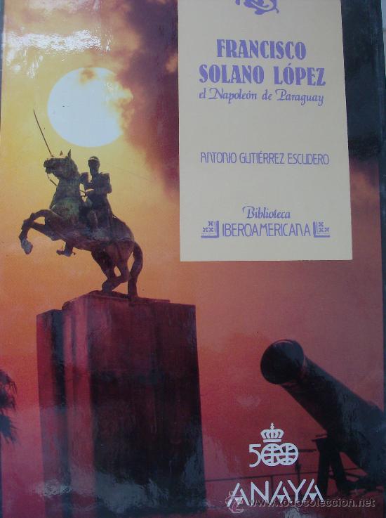 Libros: LIBRO BIBLIOTECA IBEROAMERICANA, TITULO   FRANCISCO SOLANO LOPEZ - Foto 1