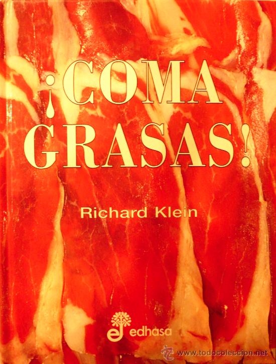 Libros: RICHARD KLEIN / &iexcl;COMA GRASAS! (D-119) - Foto 1