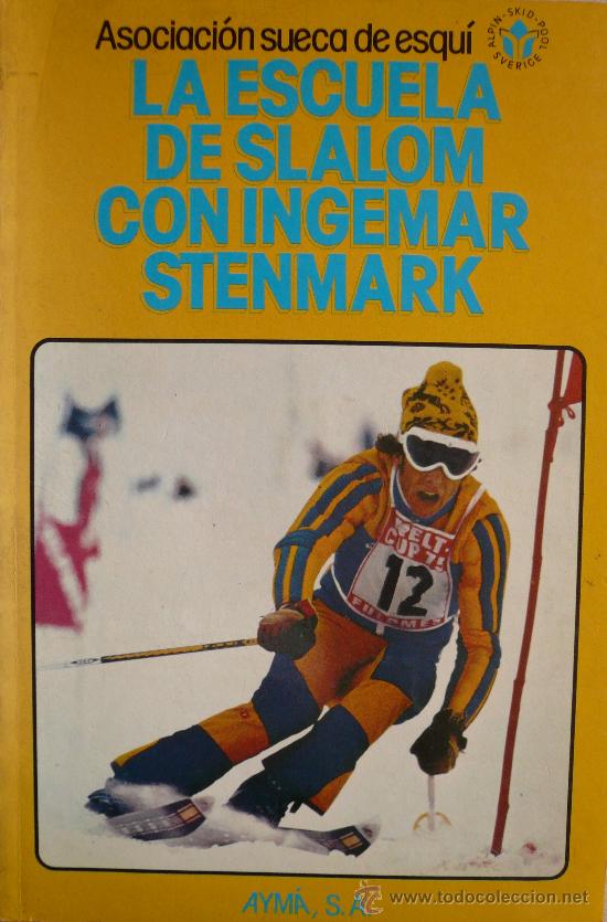 Libros: LA ESCUELA DE SLALOM CON INGERMAR STENMARK /  (REF:1928-X) - Foto 1