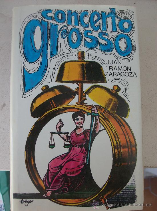Libros: LIBRO CONCERTO GROSO POR JUAN RAMON ZARAGOZA - Foto 1