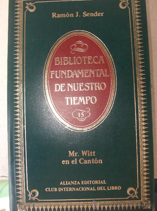 Libros: LIBRO  MIR WITT EN EL CANTON  POR RAMON J. SENDER - Foto 1