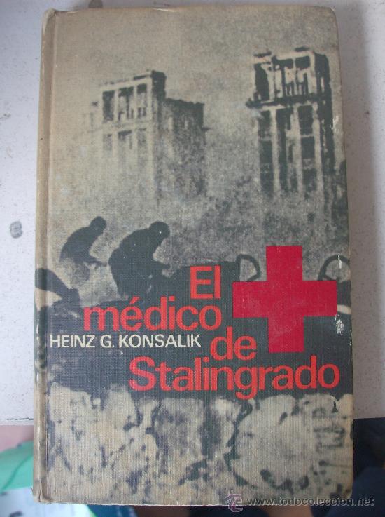 Libros: LIBRO  EL MEDICO DE STALINGRADO - Foto 1
