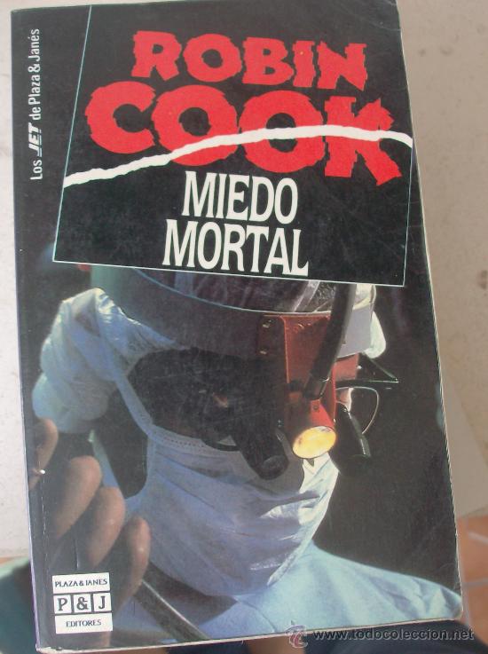 Libros: LIBRO  MIEDO  MORTAL     POR  ROBIN COOK - Foto 1