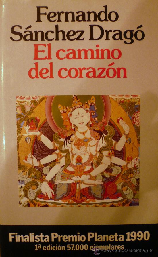 Libros: FERNANDO S&Aacute;NCHEZ DRAG&Oacute; / EL CAMINO DEL CORAZ&Oacute;N (D-466) - Foto 1
