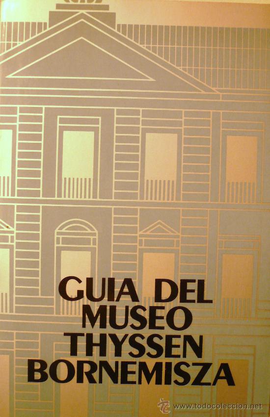Libros: GUIA DEL MUSEO THYSSEN BORNEMISZA (D-474) - Foto 1