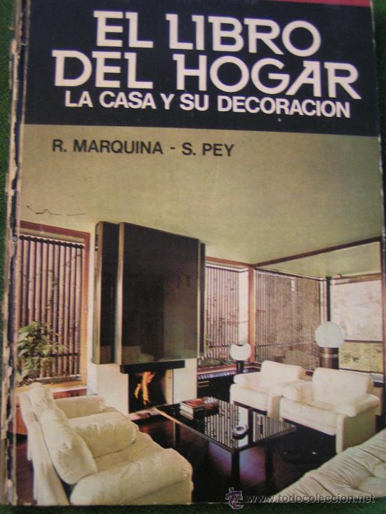 Libros: LIBRO - EL LIBRO DEL HOGAR - LA CASA Y SU DECORACION - MARQUINA - DANAE - 1974 - Foto 1