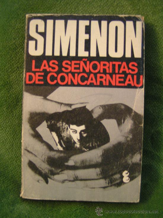 Libros: LIBRO - SIMENON - LAS SE&Ntilde;ORITAS DE CONCARNEAU - 1975 - Foto 1