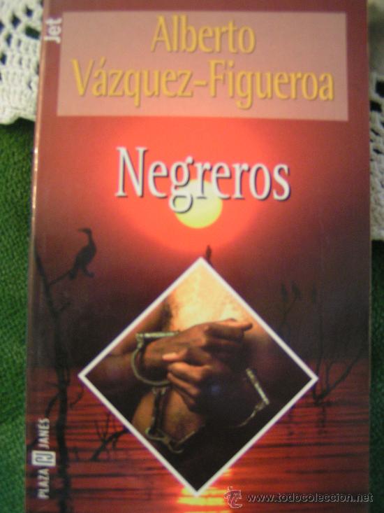 Libros: LIBRO - NEGREROS - ALBERTO VAZQUEZ FIGUEROA - 1998 - Foto 1
