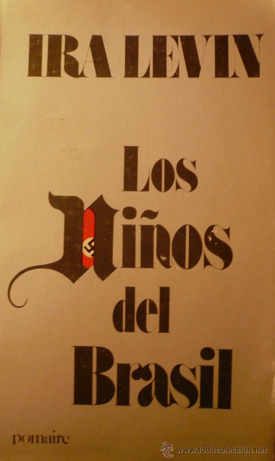 Libros: IRA LEVIN / LOS NI&Ntilde;OS DEL BRASIL - Foto 1