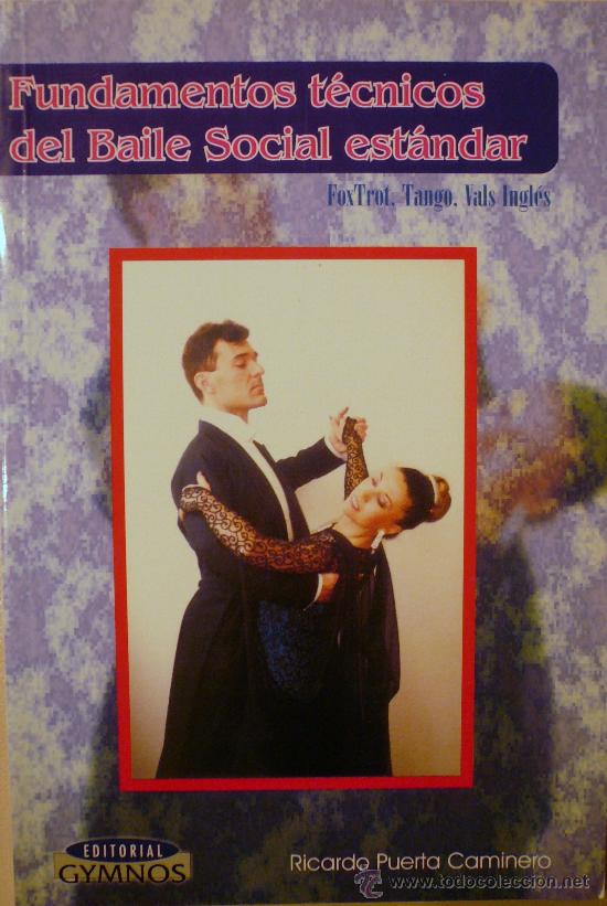 Libros: FUNDAMENTOS T&Eacute;CNICOS DEL BAILE SOCIAL EST&Aacute;NDAR. (REF: 1949-X) - Foto 1