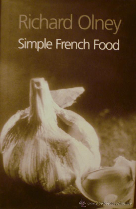 Libros: RICHARD OLNEY / SIMPLE FRENCH FOOD / (REF: 1954-X)