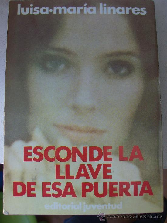 Libri di seconda mano: LIBRO ESCONDE LA LLAVE DE ESA PUERTA POR LUISA-MARIA LINARES