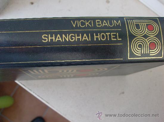 Libros: LIBRO SHANGHAI HOTEL  VICKI  BAUM - Foto 1