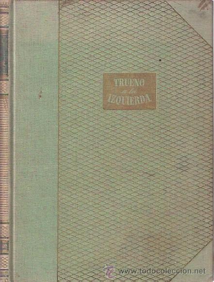 Libros: LIBRO - TRUENO A LA IZQUIERDA - MORLEY - 1946 - PRIMERA EDICION - Foto 1