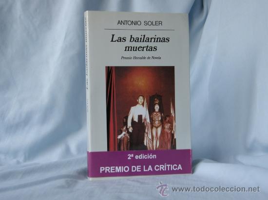 Libros: Las bailarinas muertas - Antonio Soler *** NUEVO *** - Foto 1