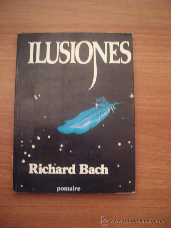Libros: LIBRO ILUSIONES - RICHARD BACH- POMAIRE - Foto 1