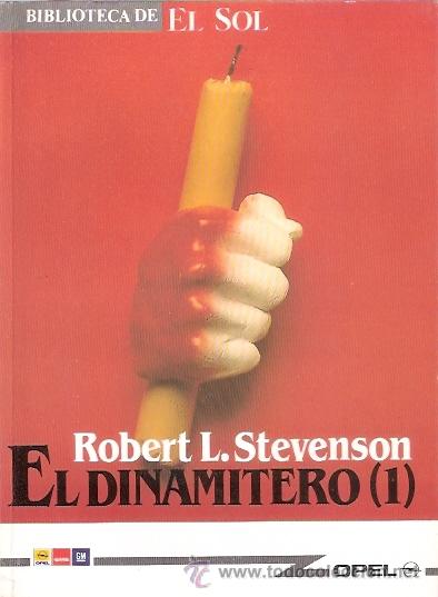 Libros: LIBRO - BIBLIOTECA EL SOL - NUMERO 65 - EL DINAMITERO - ROBERT L. STEVENSON - Foto 1