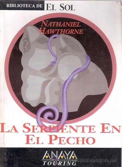 Libros: LIBRO - BIBLIOTECA EL SOL - NUMERO 177 - LA SERPIENTE EN EL PECHO - NATHANIEL HAWTHORNE - Foto 1