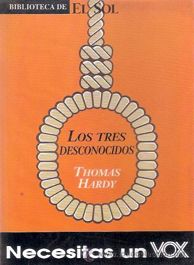 Libros: LIBRO - BIBLIOTECA EL SOL - NUMERO 170 - LOS TRES DESCONOCIDOS - THOMAS HARDY - Foto 1