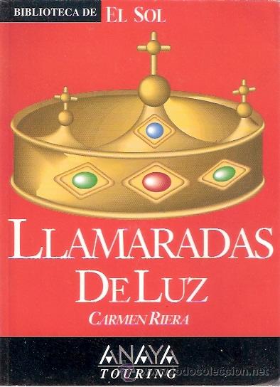 Libros: LIBRO - BIBLIOTECA EL SOL - NUMERO 118 - LLAMARADAS DE LUZ - CARMEN RIERA - Foto 1