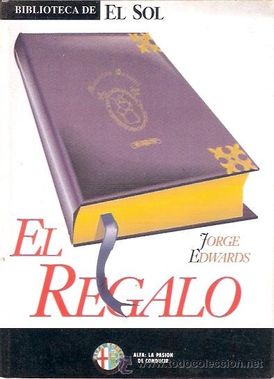 Libros: LIBRO - BIBLIOTECA EL SOL - NUMERO 117 - EL REGALO - JORGE EDWARDS - Foto 1